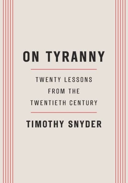 On Tyranny: Twenty Lessons from the Twentieth Century - Cover