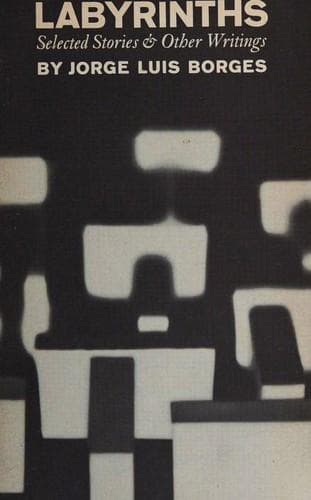 Labyrinths: Selected Stories & Other Writings