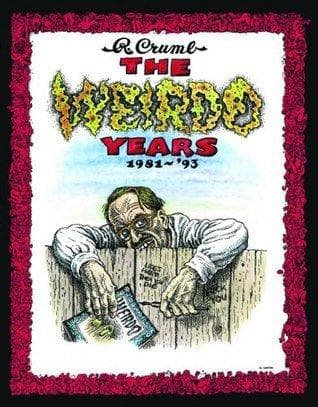 The Weirdo Years by R. Crumb: 1981-'93 - Cover