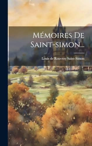 Mémoires De Saint-simon... - Cover