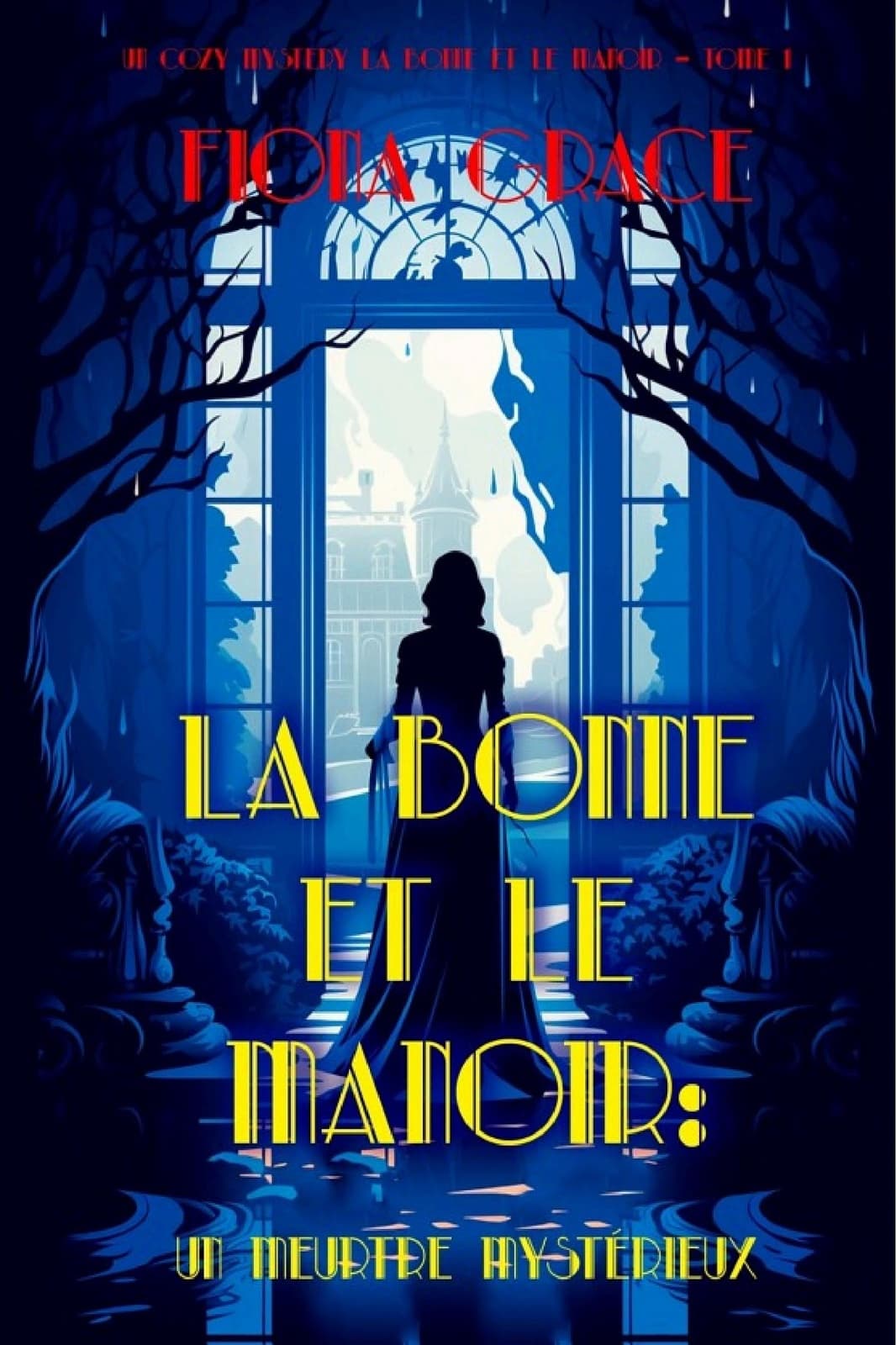 La Bonne et le Manoir : Un Meurtre Mysterieux (Un Cozy Mystery La Bonne et le Manoir – Tome 1) - Cover