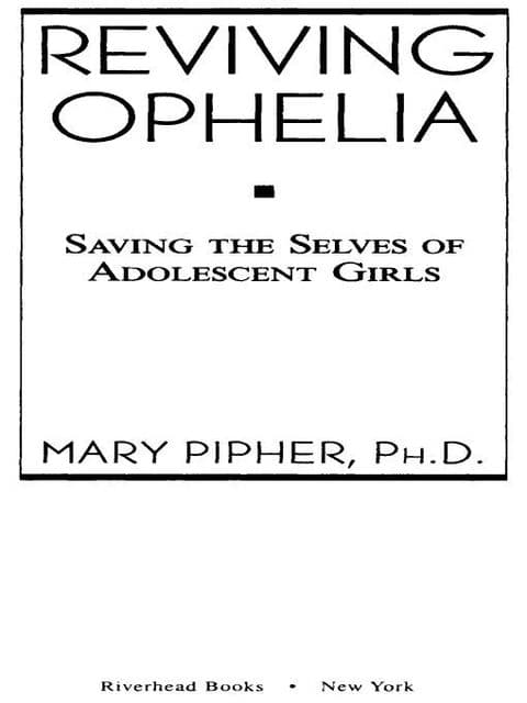 Reviving Ophelia