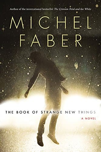 The Book Of Strange New Things - Cover