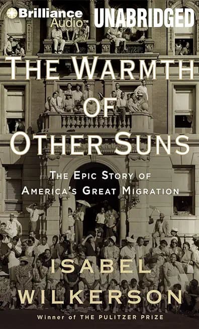 The Warmth of Other Suns: The Epic Story of America's Great Migration - Cover