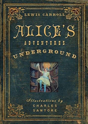 Alice's Adventures Under Ground - Cover
