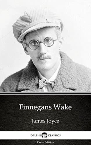 Finnegans Wake by James Joyce - Delphi Classics (Illustrated) - Cover