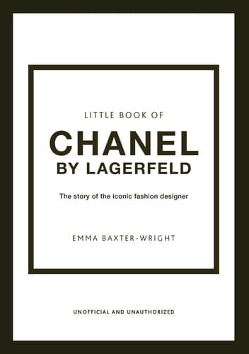 Little Book of Chanel by Lagerfeld: The Story of the Iconic Fashion Designer - Cover