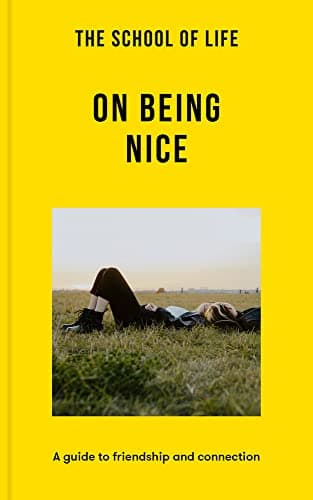 The School of Life: on Being Nice - Cover