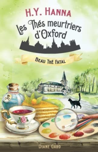 Beau Thé Fatal (les Thés Meurtriers D'Oxford - Livre 2)