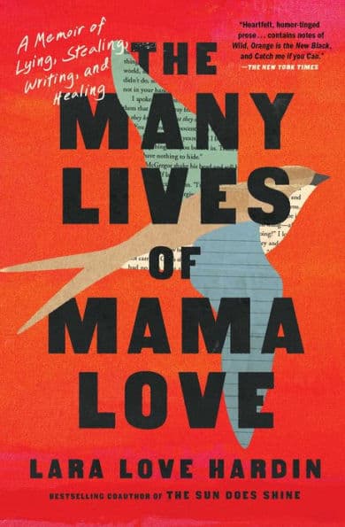The Many Lives of Mama Love (Oprah's Book Club): A Memoir of Lying, Stealing, Writing, and Healing - Cover
