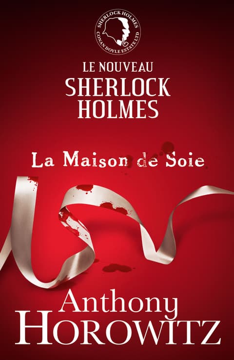 Sherlock Holmes - La Maison de Soie