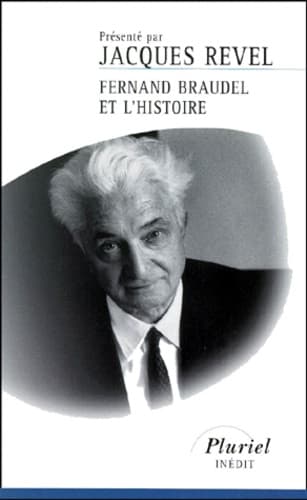 Fernand Braudel et l'histoire - Cover