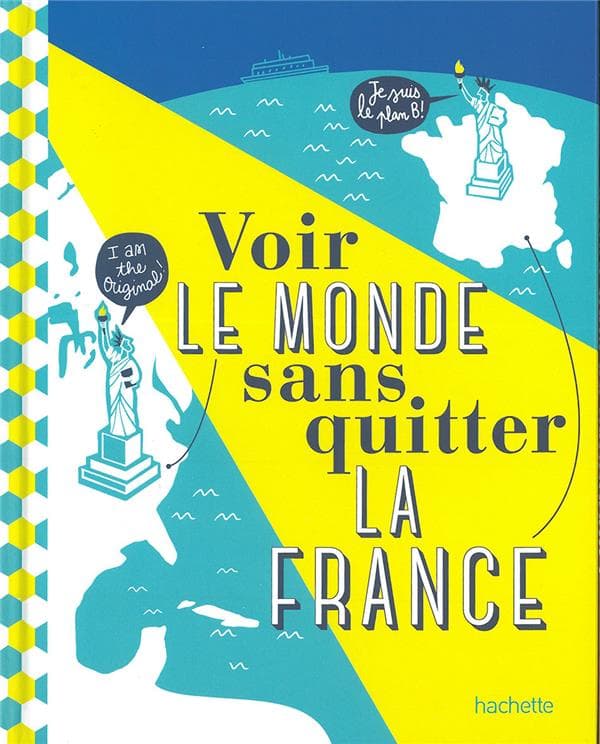 Voir le monde sans quitter la France - Cover