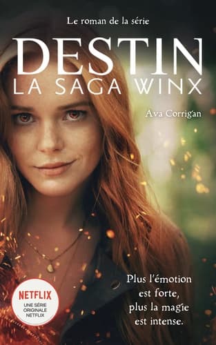 Destin : La Saga Winx - Le roman officiel de la série Netflix - Cover