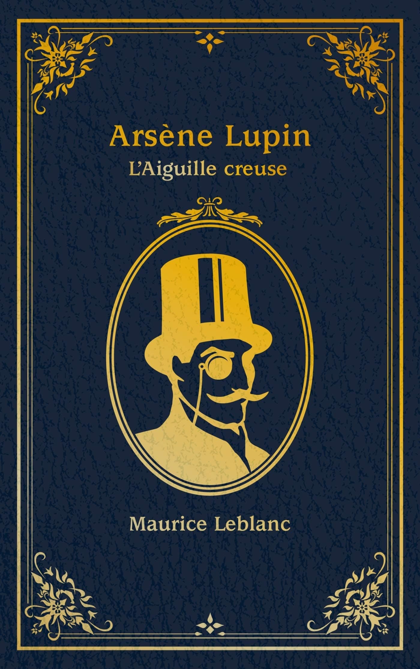 Arsène Lupin. L'Aiguille creuse - Cover