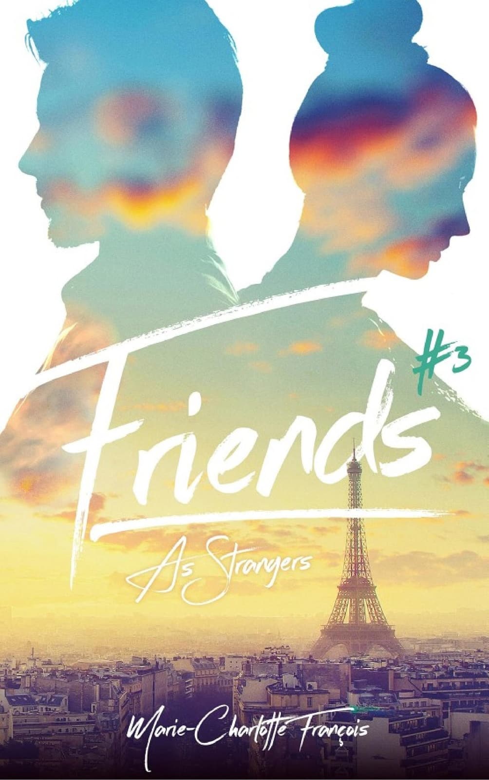 Friends - tome 3 - Friends as strangers - Cover