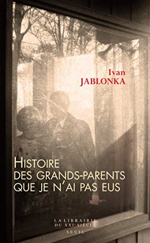 Histoire des grands-parents que je n'ai pas eus. Une enquête - Cover