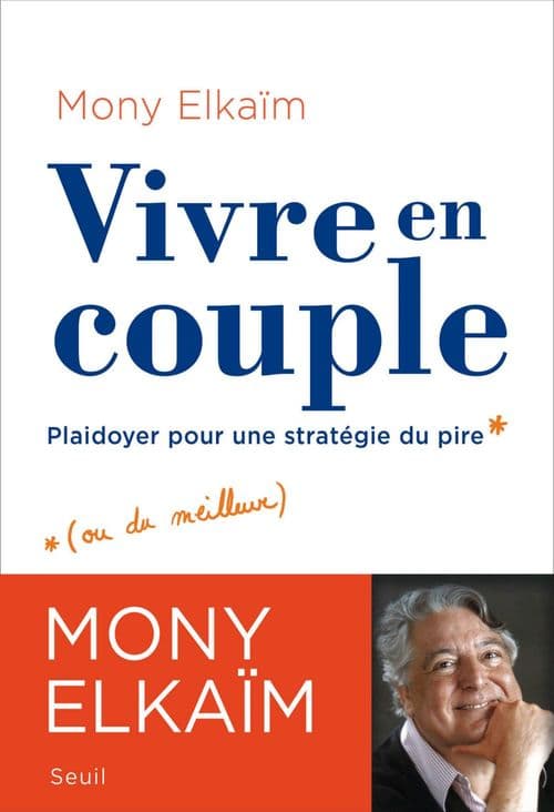 Vivre en couple. Plaidoyer pour une stratégie du pire - Cover