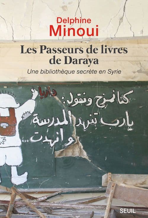 Les Passeurs de livres de Daraya. Une bibliothèque clandestine en Syrie - Cover
