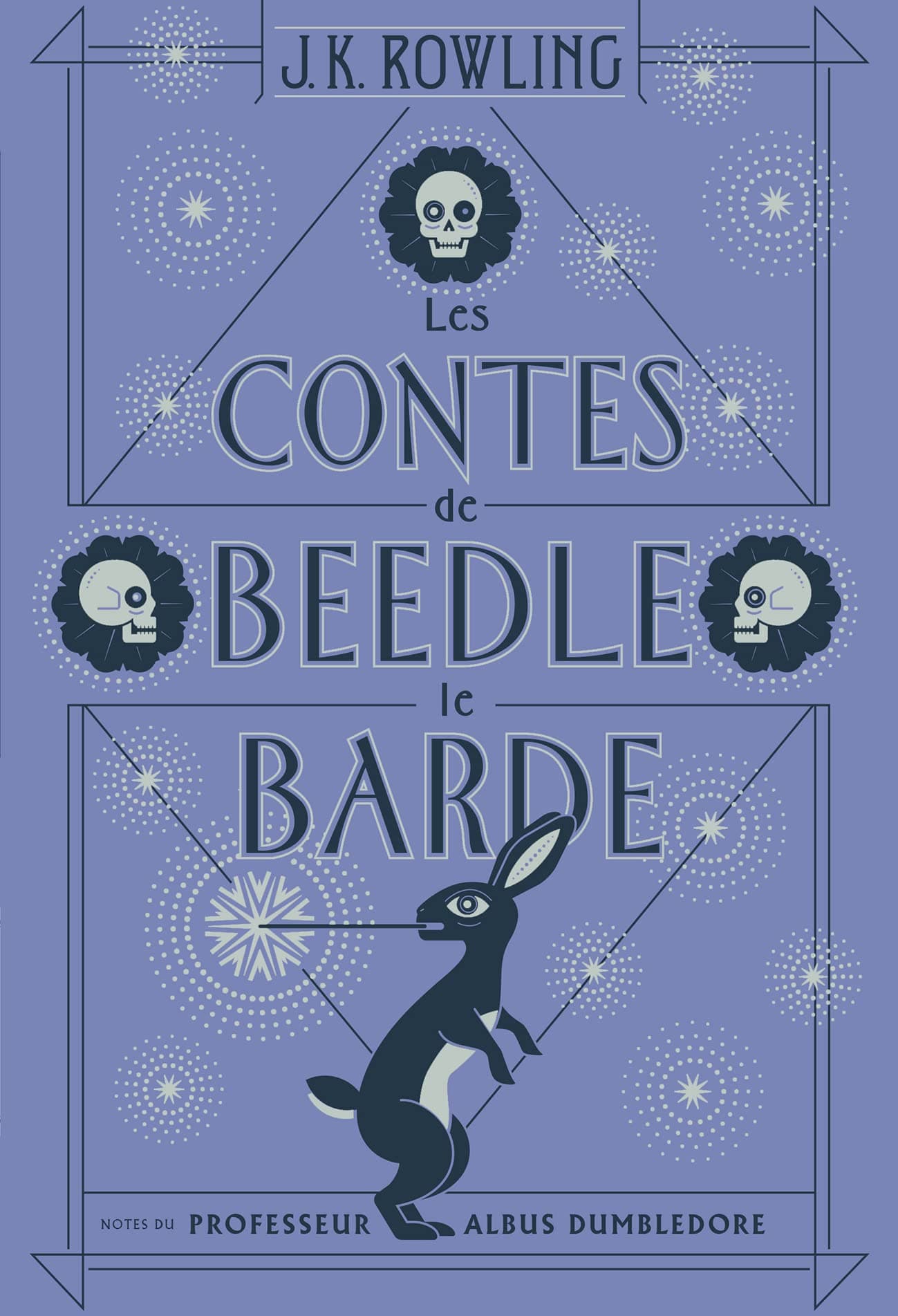 Les contes de Beedle le barde : notes du professeur Albus Dumbledore : trad. des runes originales par Hermione Granger - Cover