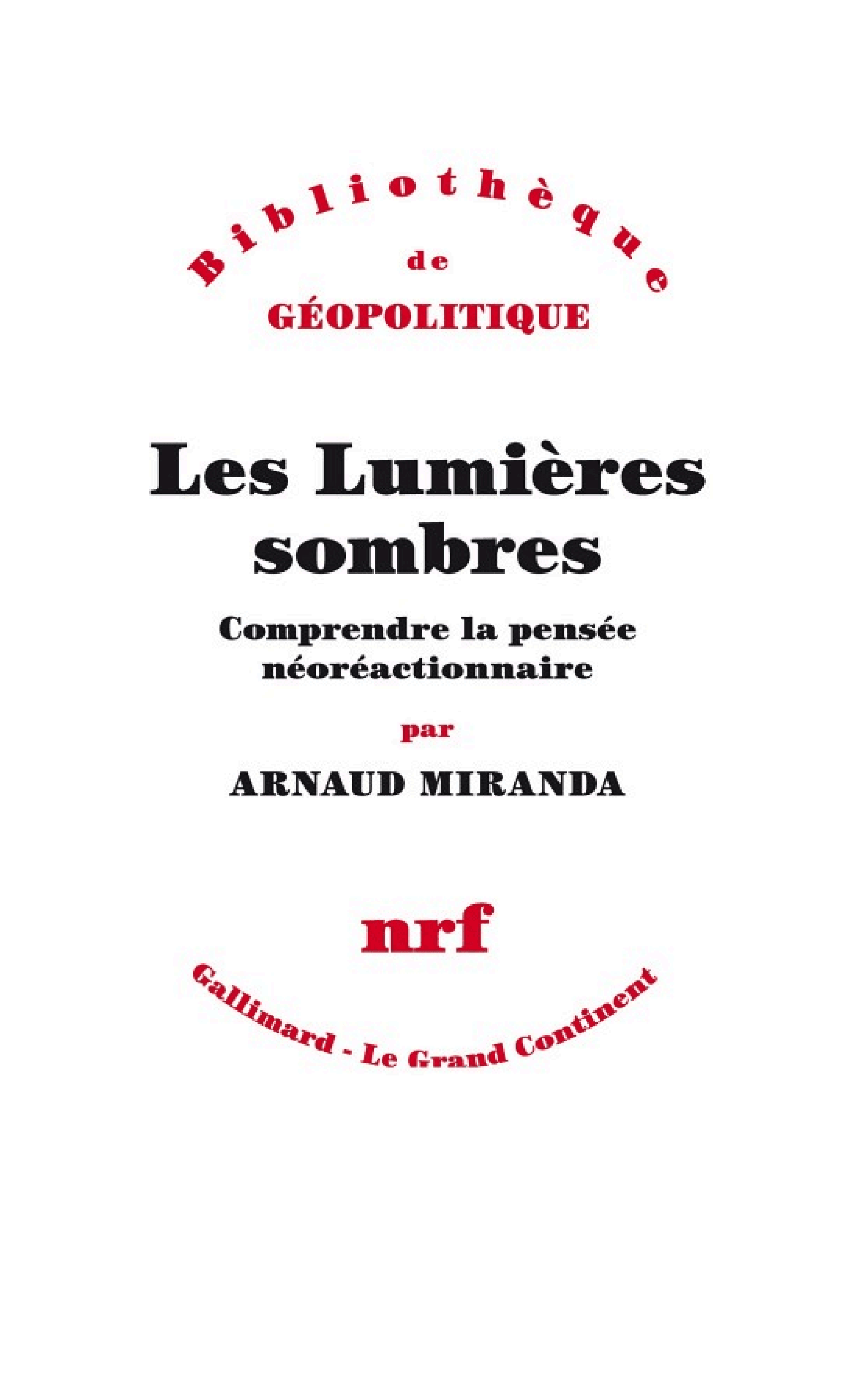 Les Lumières sombres. Comprendre la pensée néoréactionnaire. - Cover