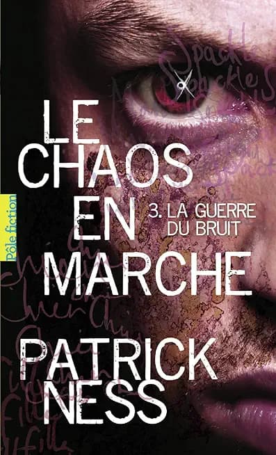 Le Chaos en marche (Tome 3) - La Guerre du Bruit