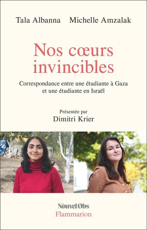 Nos cœurs invincibles. Correspondance entre une étudiante à Gaza et une étudiante en Israël - Cover