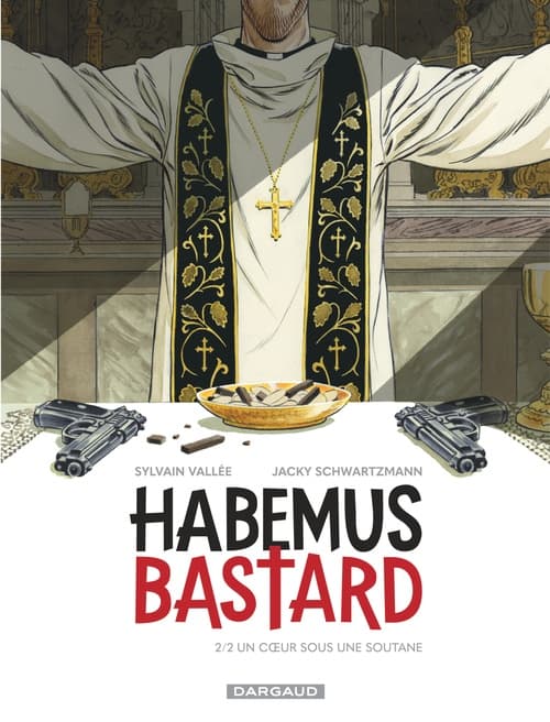 Habemus Bastard - Tome 2 - Un cœur sous une soutane - Cover