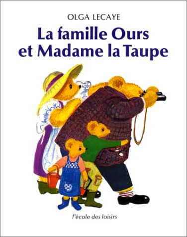 La Famille Ours et Madame la Taupe - Cover