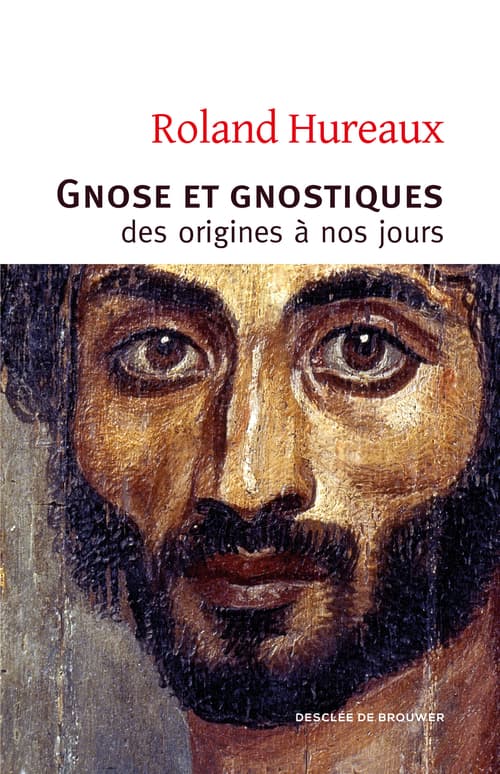 Gnose et gnostiques: des origines à nos jours (Documents/Histoire) - Cover