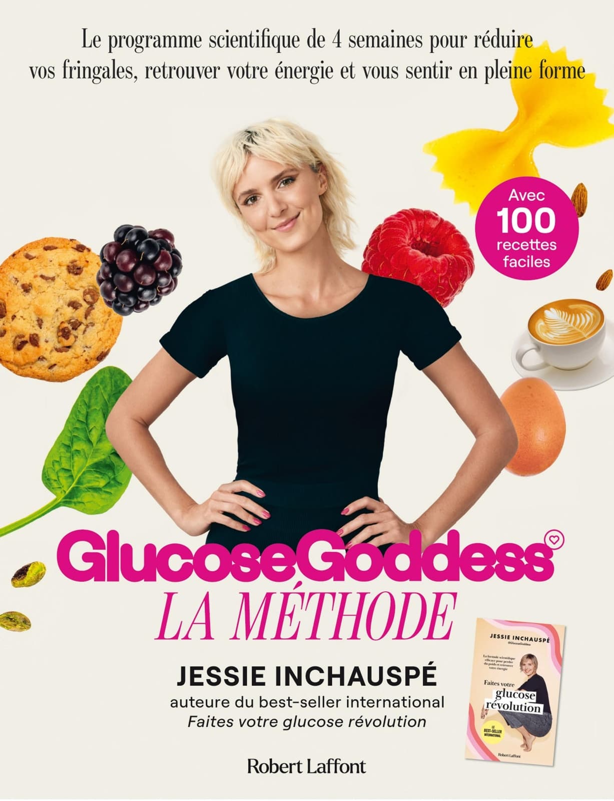 La Méthode Glucose Goddess - Le programme scientifique de 4 semaines pour réduire vos fringales, retrouver votre énergie et vous sentir en pleine forme