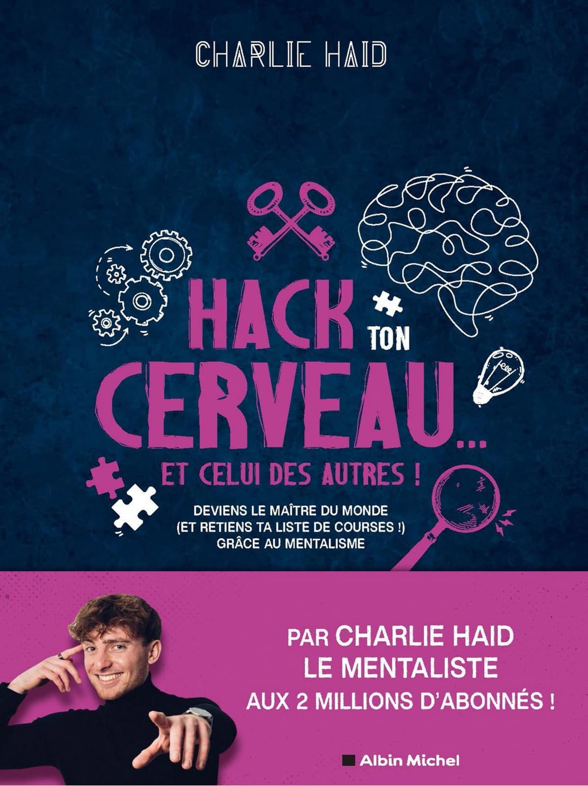 Hack ton cerveau... Et celui des autres ! - Cover