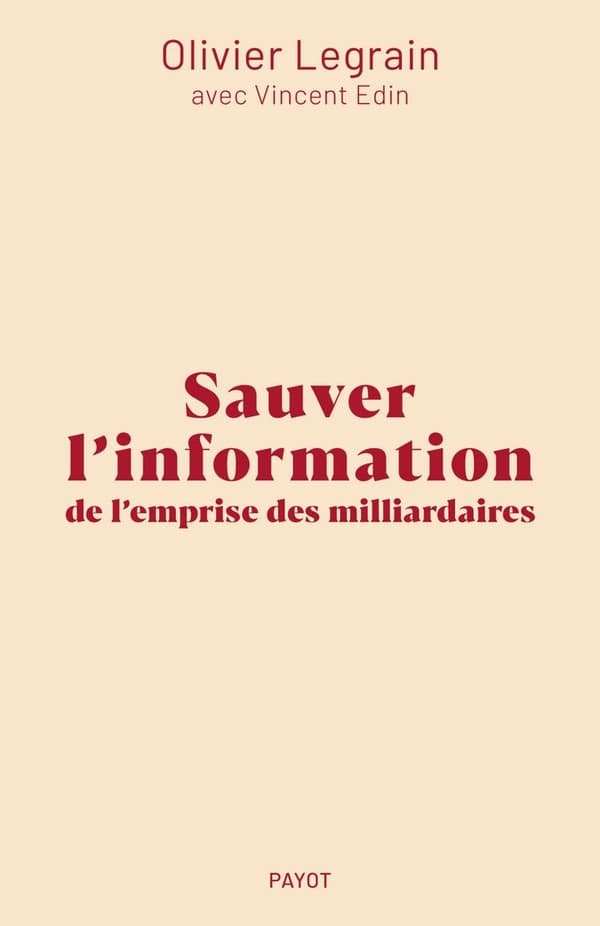 Sauver l'information de l'emprise des milliardaires - Cover