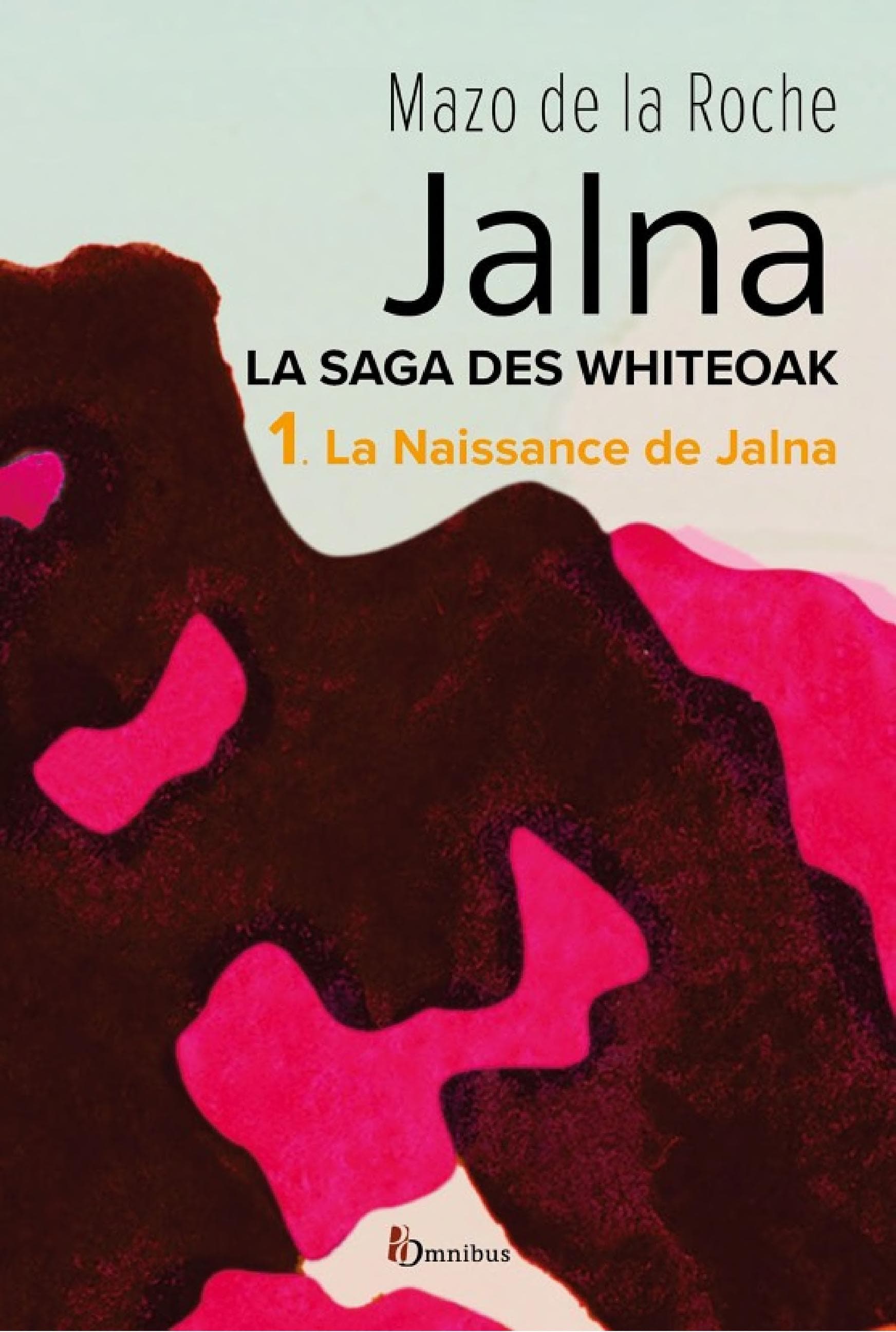Jalna. La Saga des Whiteoak – T.1 : La Naissance de Jalna - Cover