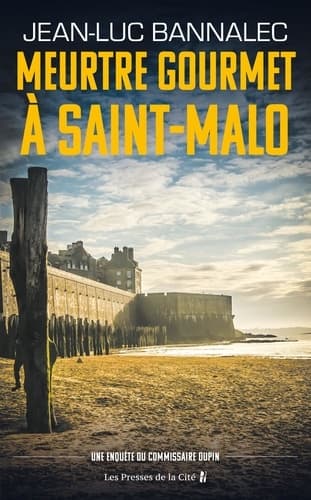 Meurtre gourmet à Saint-Malo - Une enquête du commissaire Dupin - Cover