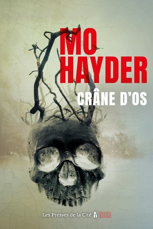 Crâne d'os : Roman nouveauté 2025 de Mo Hayder, Thriller par l'auteur du Best Seller Tokyo - Cover