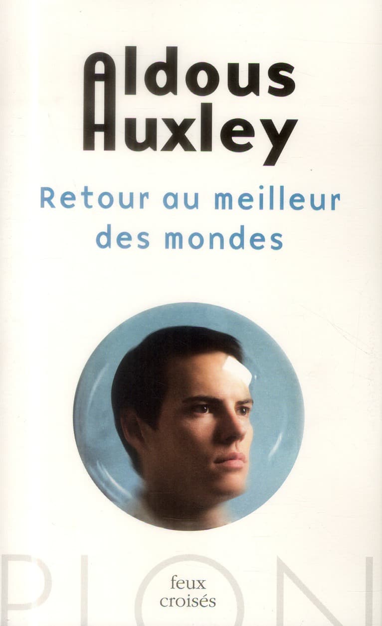 Retour au meilleur des mondes