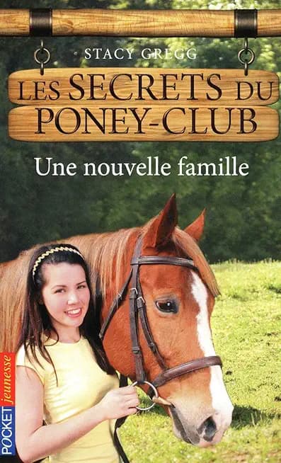 Les secrets du Poney Club - numéro 2 Une nouvelle famille - Cover
