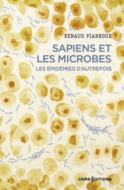 Sapiens et les microbes - Les épidémies d'autrefois - Cover