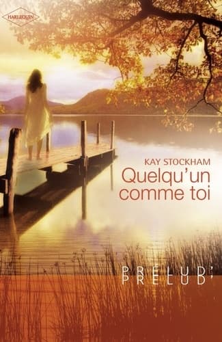 Quelqu'un comme toi (Harlequin Prélud') - Cover