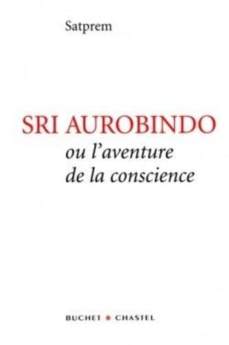 Sri Aurobindo ou L'aventure de la conscience - Cover