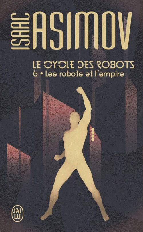 Le cycle des robots (Tome 6) - Les robots et l'empire - Cover