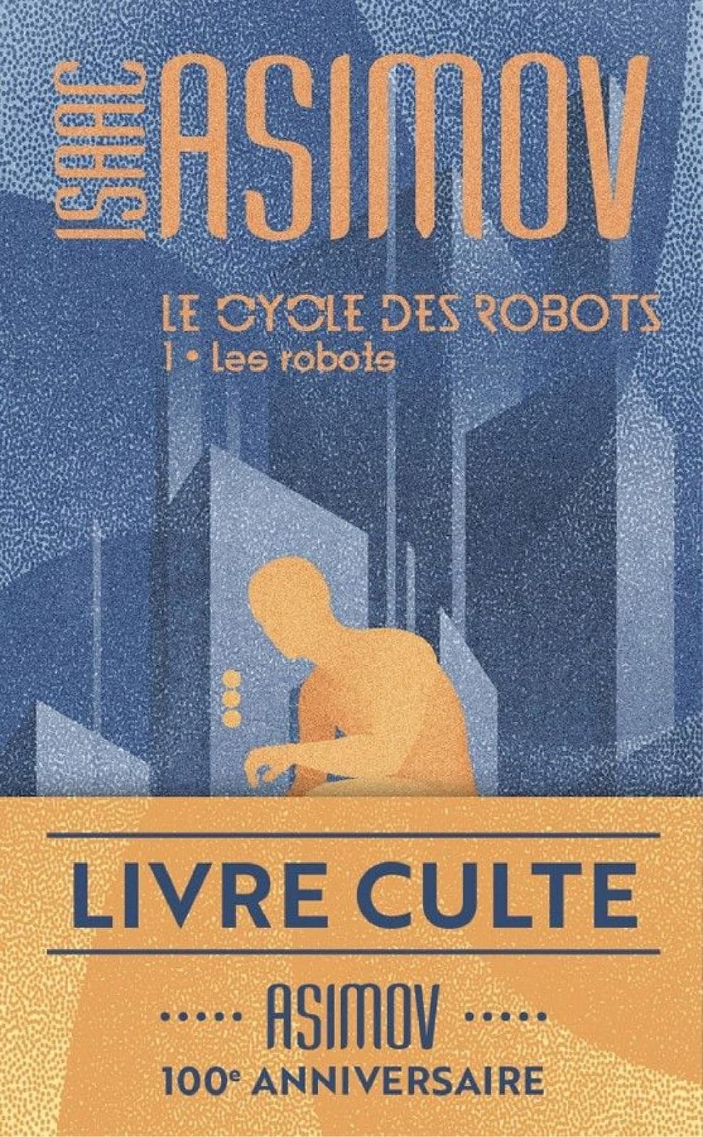 Le cycle des robots (Tome 1) - Les robots - Cover