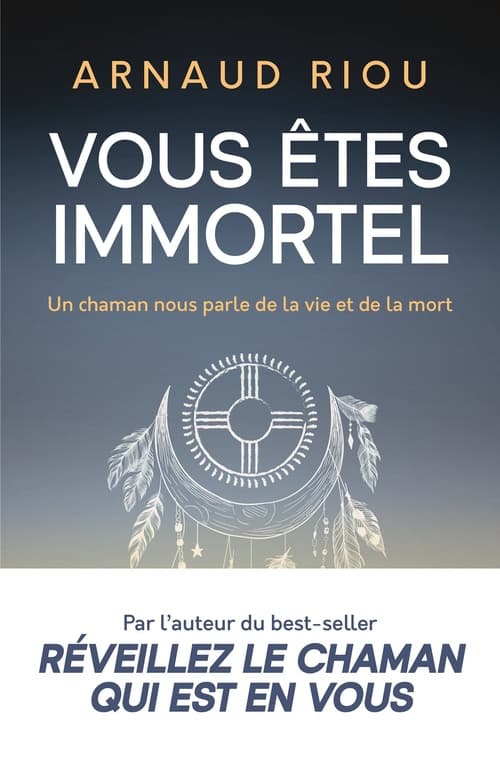 Vous êtes immortel. Un chaman nous parle de la vie et de la mort - Cover