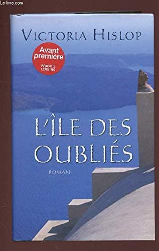 L'île des oubliés : [roman] - Cover