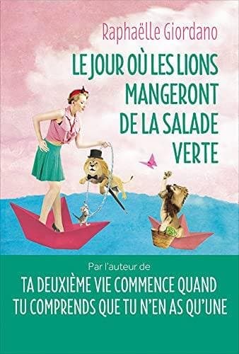 Le jour où les lions mangeront de la salade verte : roman - Cover