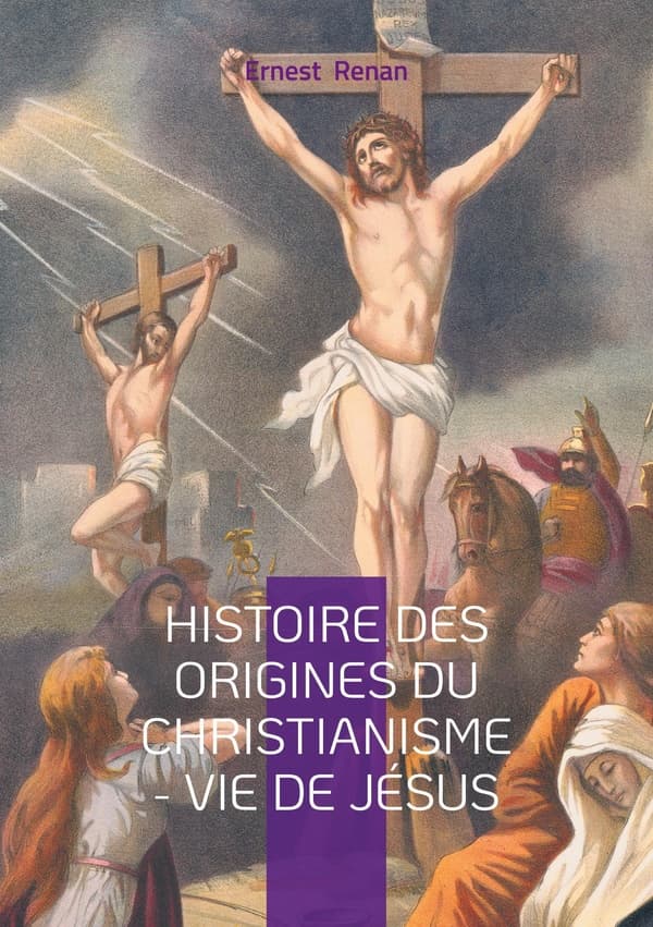 Histoire des origines du christianisme - Vie de Jésus - Cover