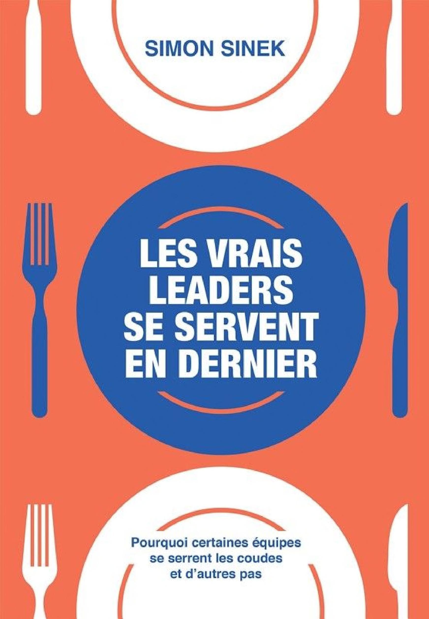 Les vrais leaders se servent en dernier