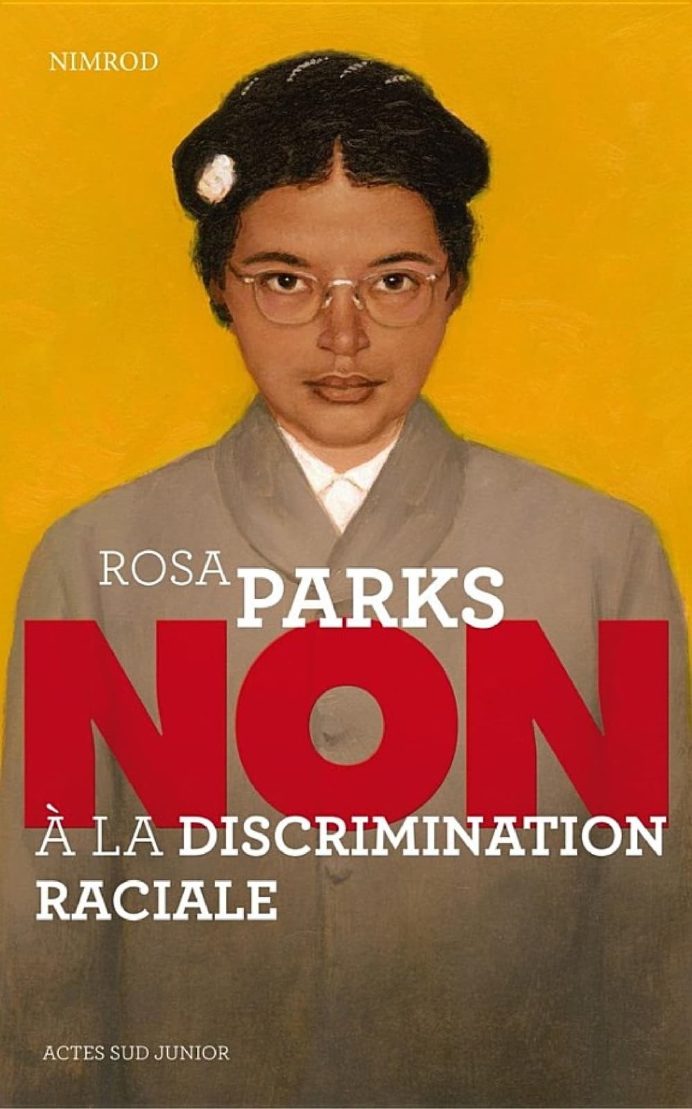 Rosa Parks : "Non à la discrimination raciale" - Cover