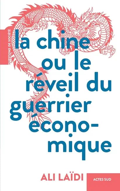 La Chine ou le réveil du guerrier économique - Cover